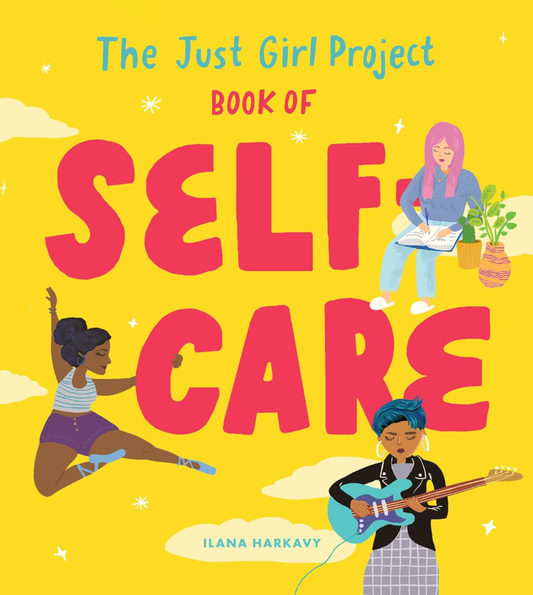 The Just Girl Project Book of Self-Care
