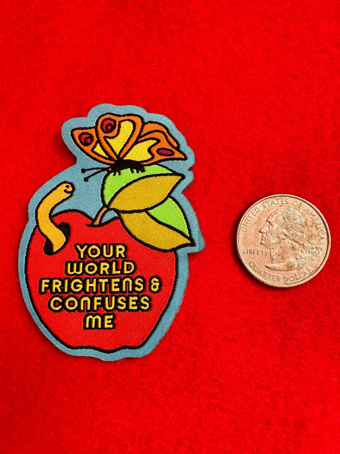 Your World Frightens and Confuses Me -Woven Sticker Patch