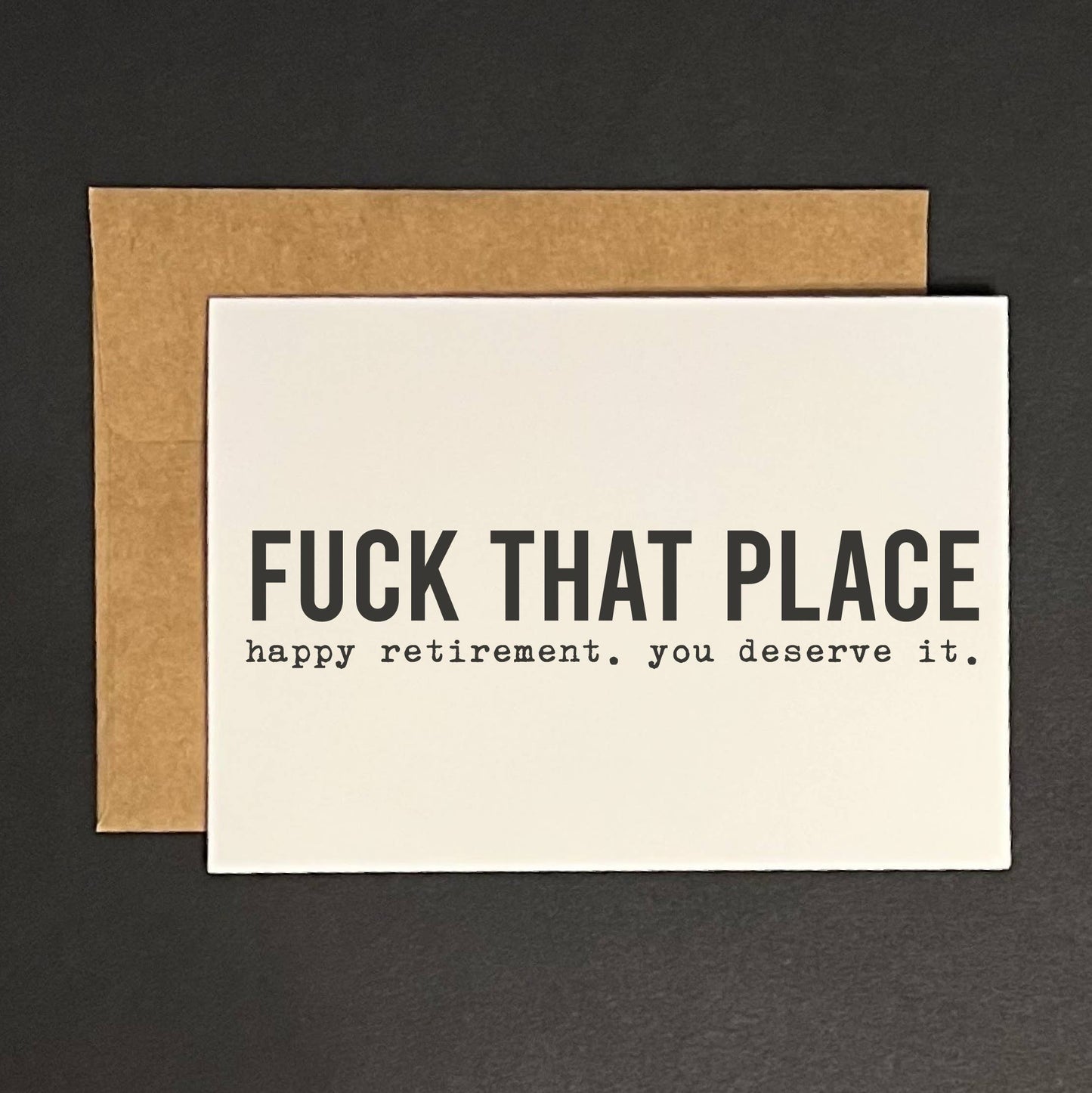 Fuck that place - happy retirement - greeting card