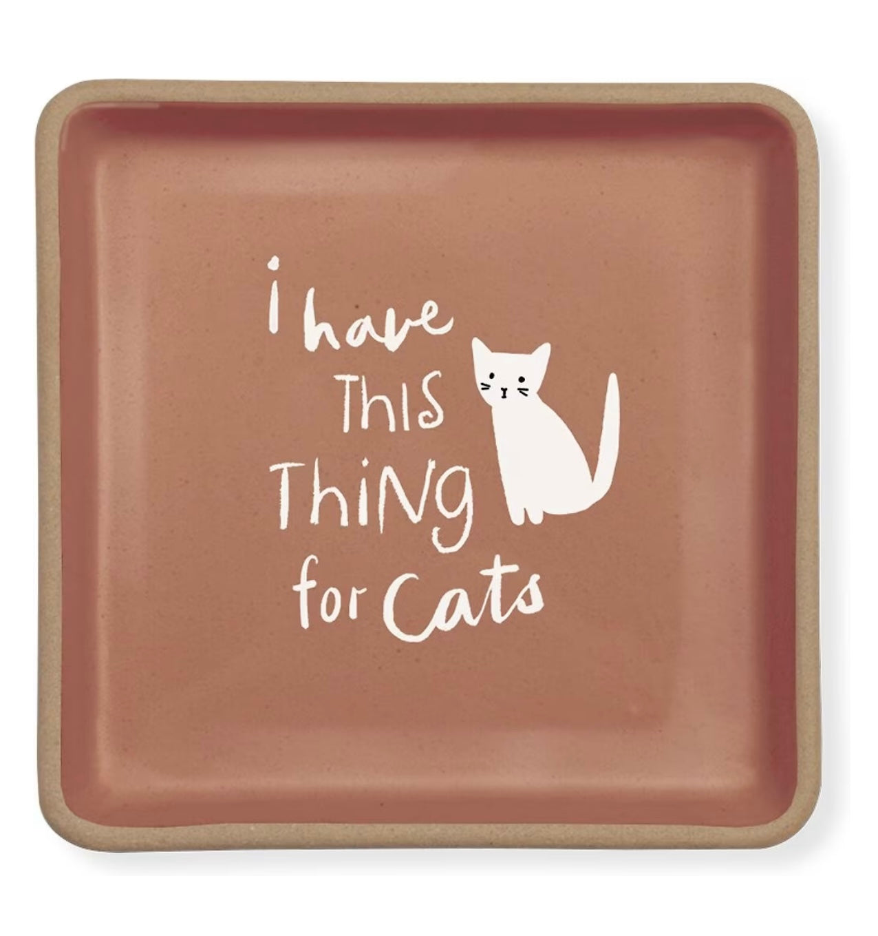 “I Have This Thing For Cats” Trinket Dish
