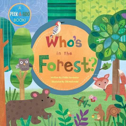 Who's in the Forest?
by Phillis Gershator
