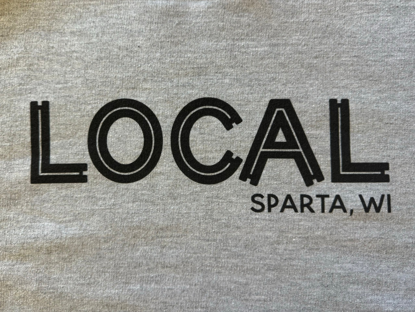LOCAL Sparta, WI Sweatshirt | Unisex