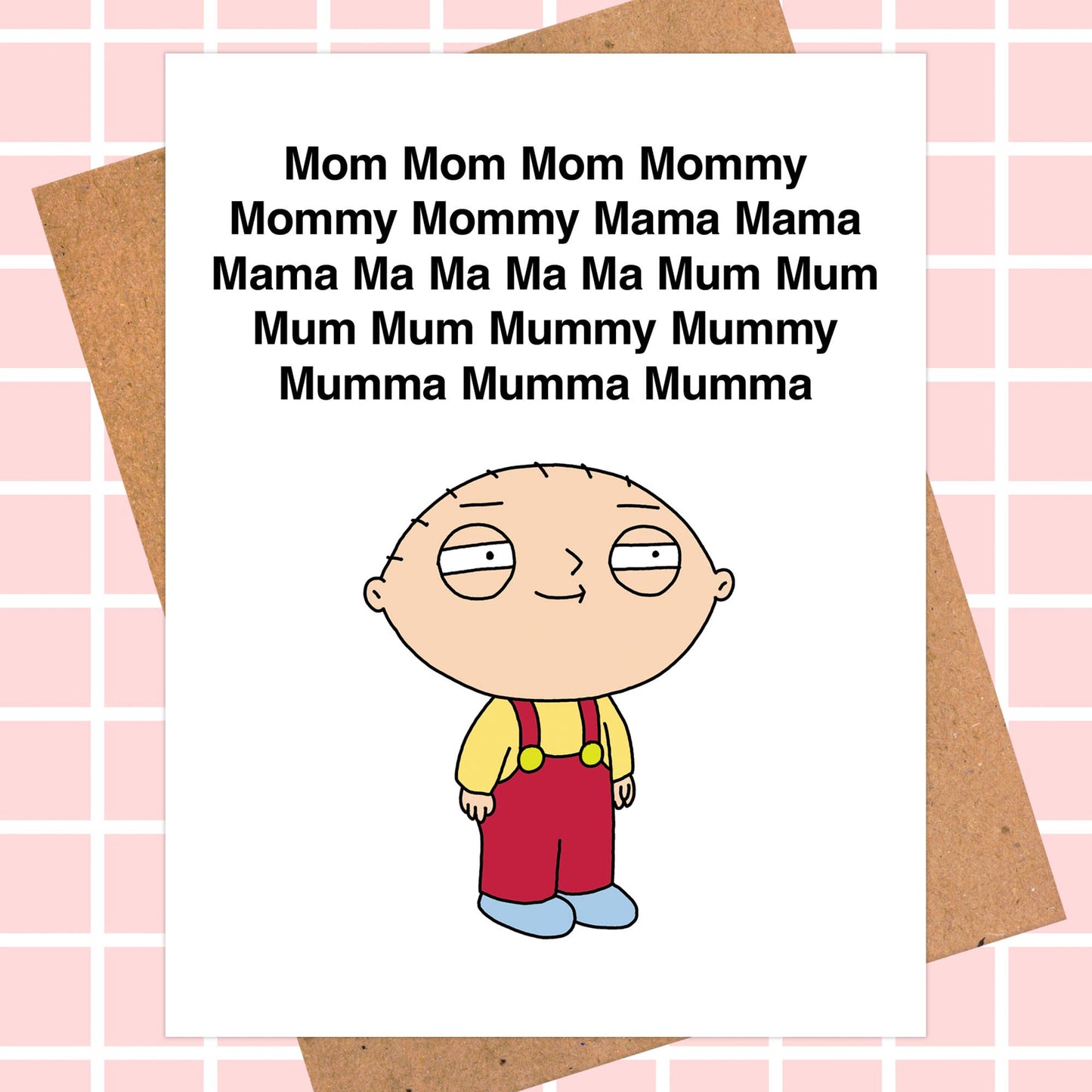 Stewie Griffin Funny Mom Birthday Card, Family Guy Design