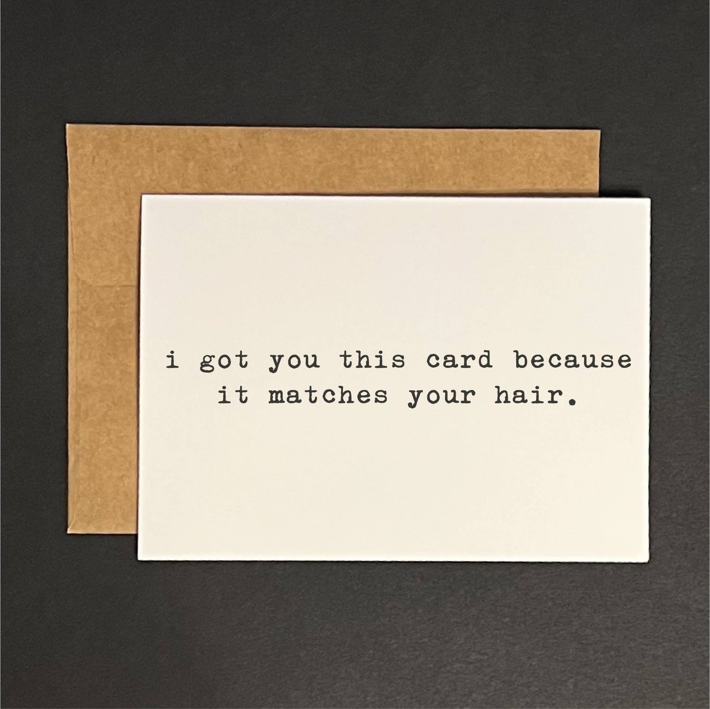 Card matches your hair - greeting card