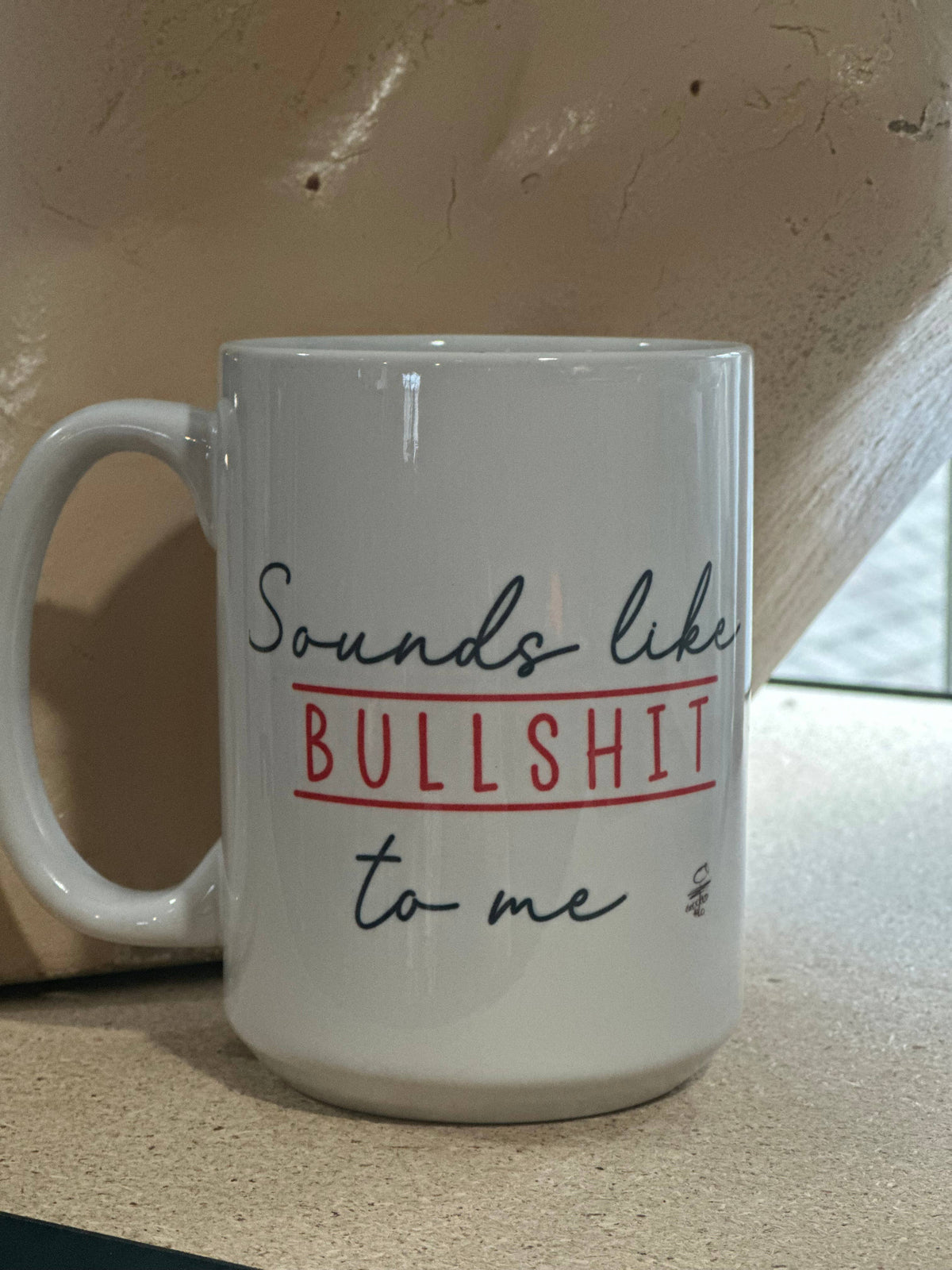 Sounds Like Bullshit 15oz Ceramic Coffee Mug