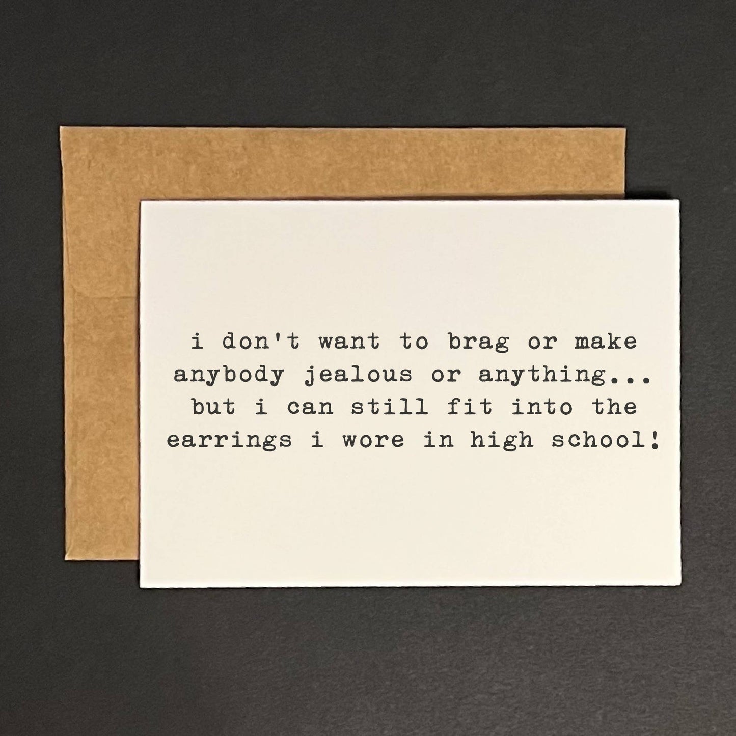 Don't want to brag - greeting card