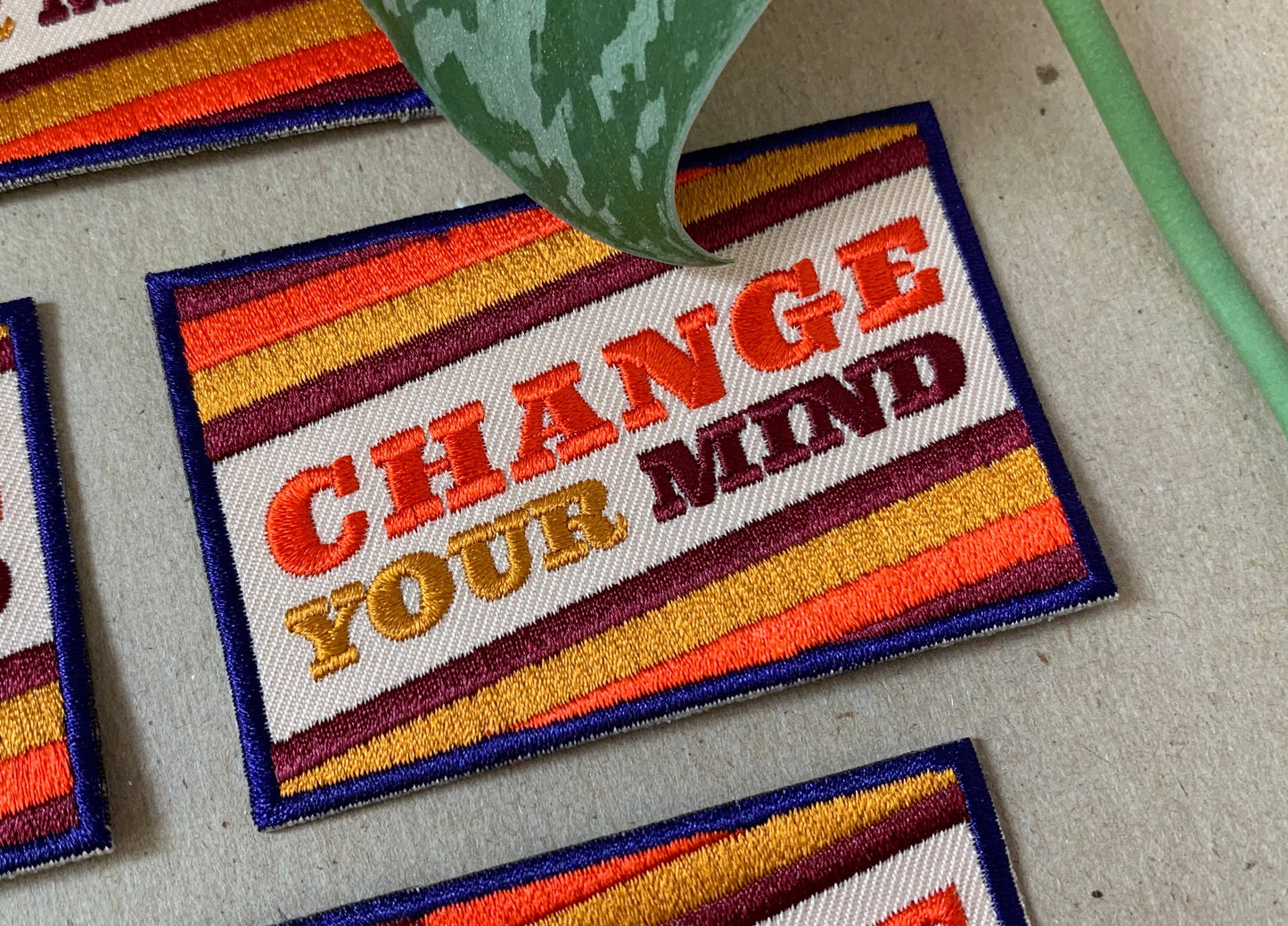 Change Your Mind- Iron On Patch