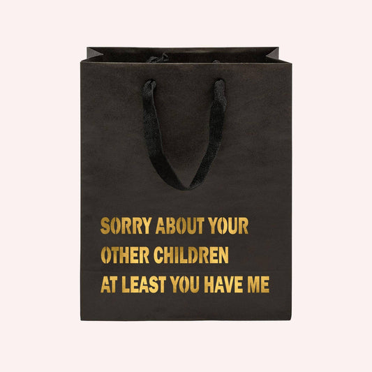 Sorry About Your Other Children Funny Gift Bag