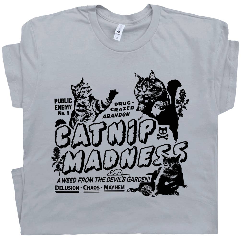 Catnip Madness T Shirt Funny Cat Tee Cool Weird Odd Graphic