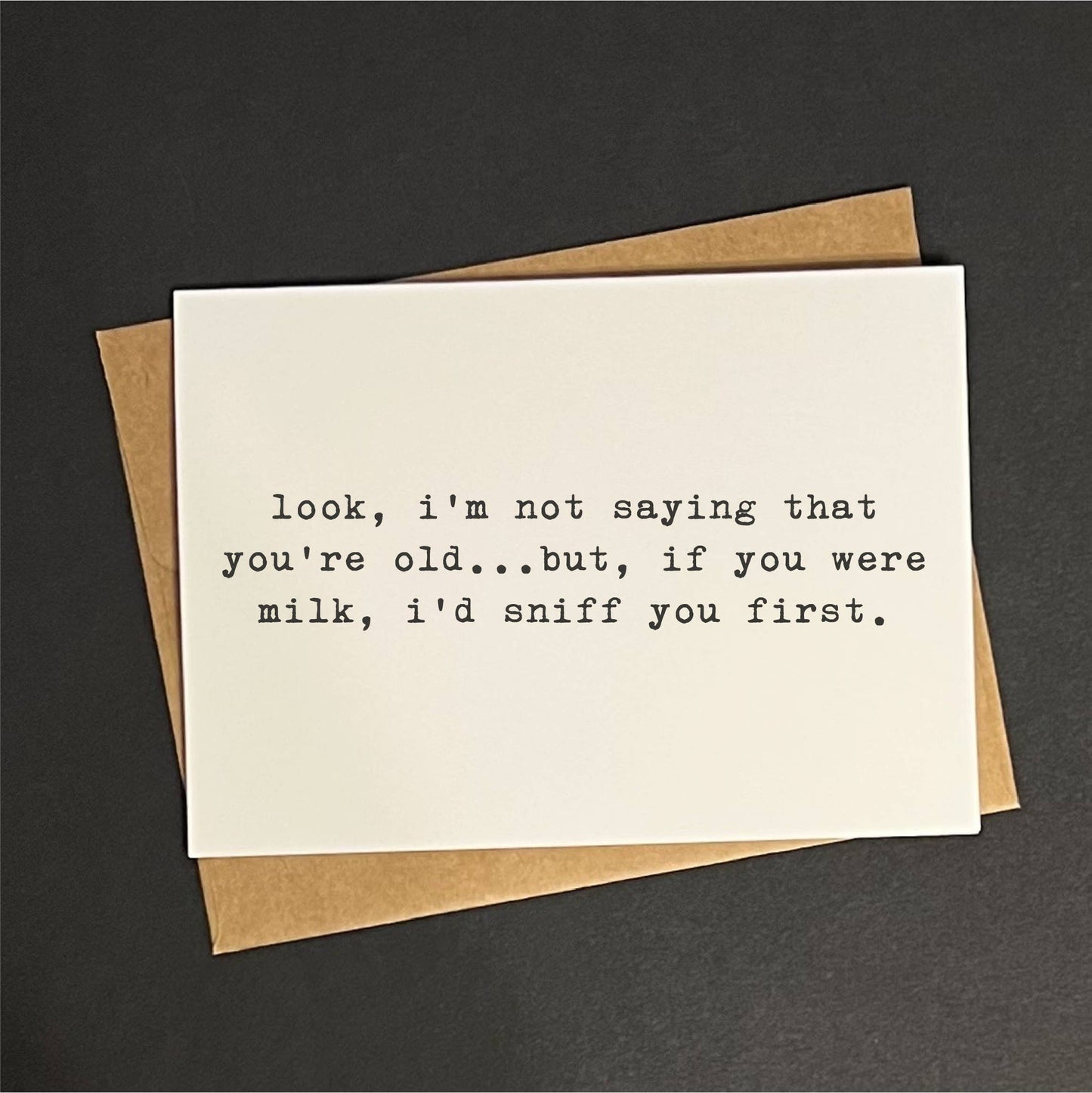 Not saying you're old - greeting card
