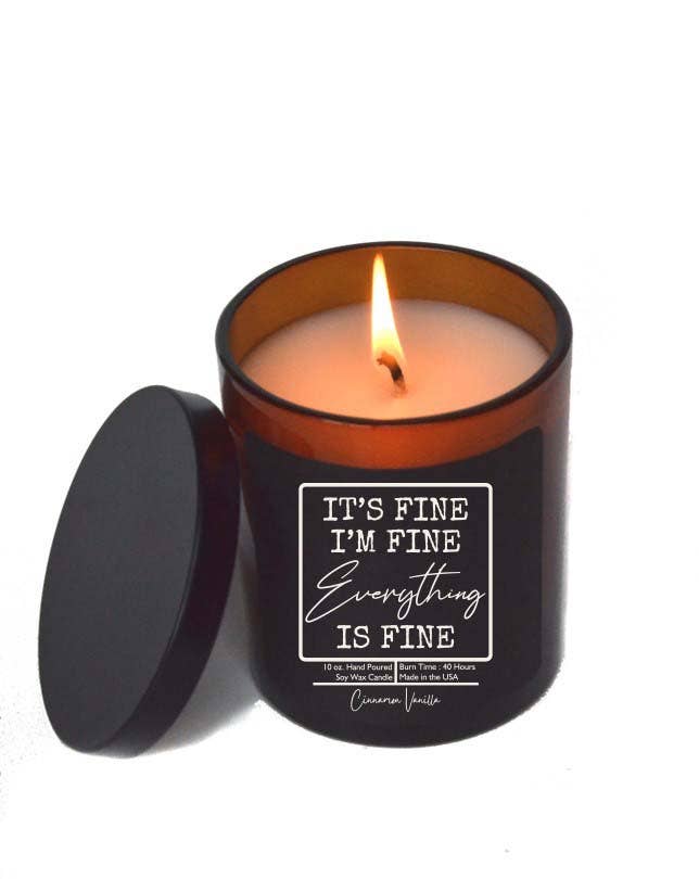 It's Fine I'm Fine Funny Gift Candle - Lemon Zest Scent