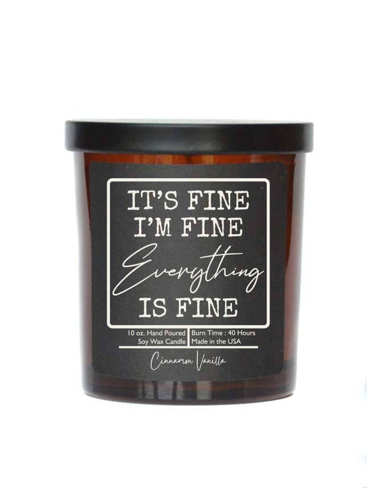 It's Fine I'm Fine Funny Gift Candle - Lemon Zest Scent