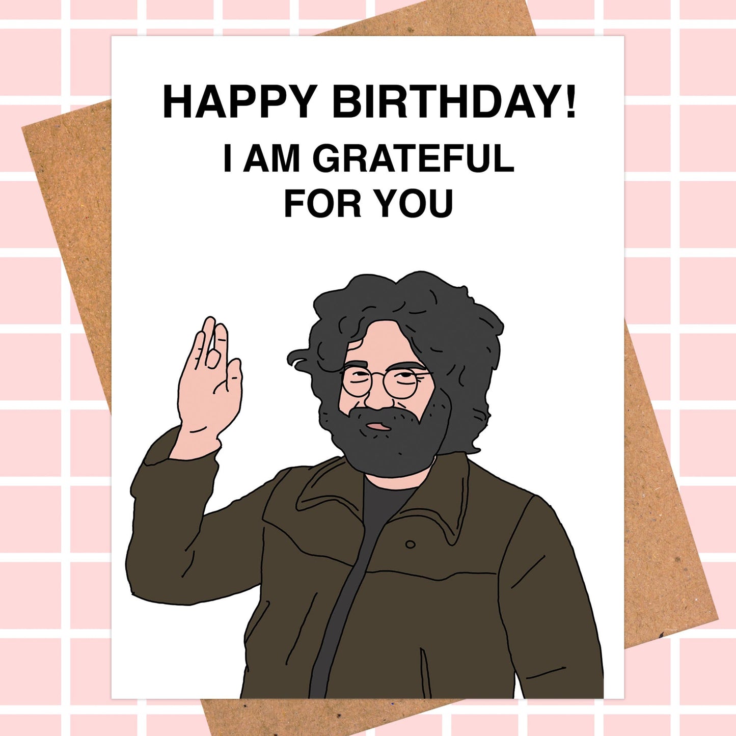 "I am Grateful for You" Jerry Garcia Birthday Card