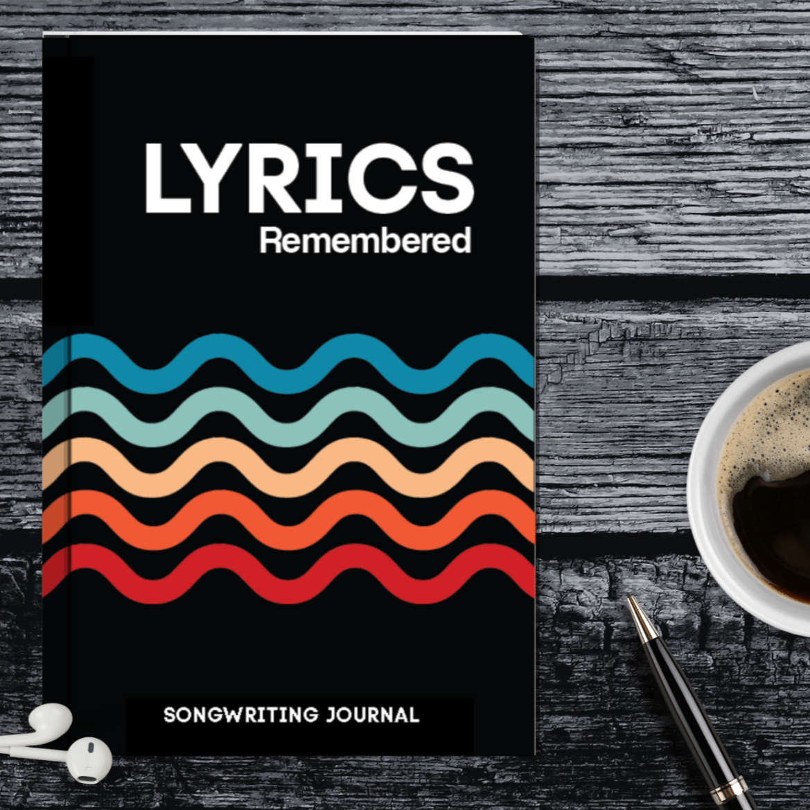 Lyrics Remembered: Songwriting Journal