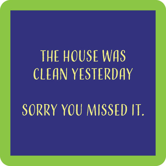 Sorry You Missed It Coaster
