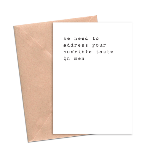 We Need to Address Your Taste in Men Breakup Divorce Card