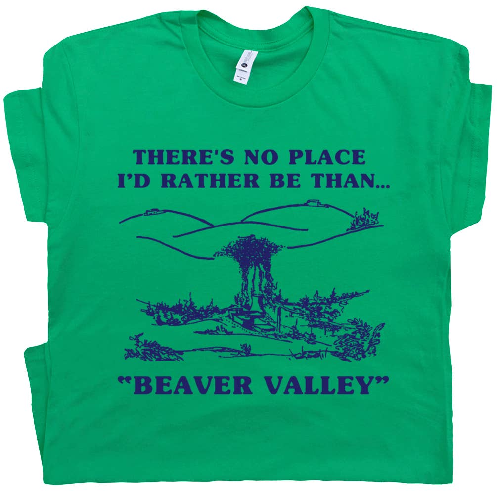 Beaver Valley Shirt Funny Novelty T Shirt Offensive Dirty T