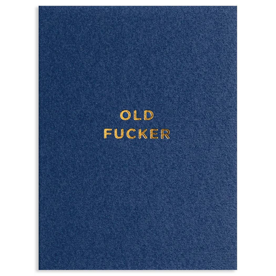 OLD FUCKER ALL OCCASION GREETING CARD 3.5 x 4.75"