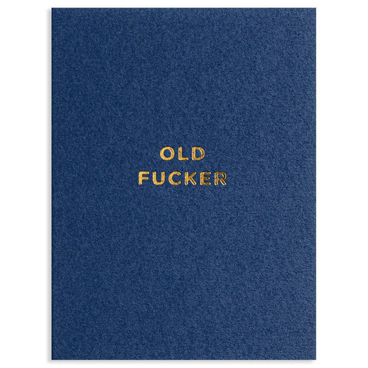 OLD FUCKER ALL OCCASION GREETING CARD 3.5 x 4.75"