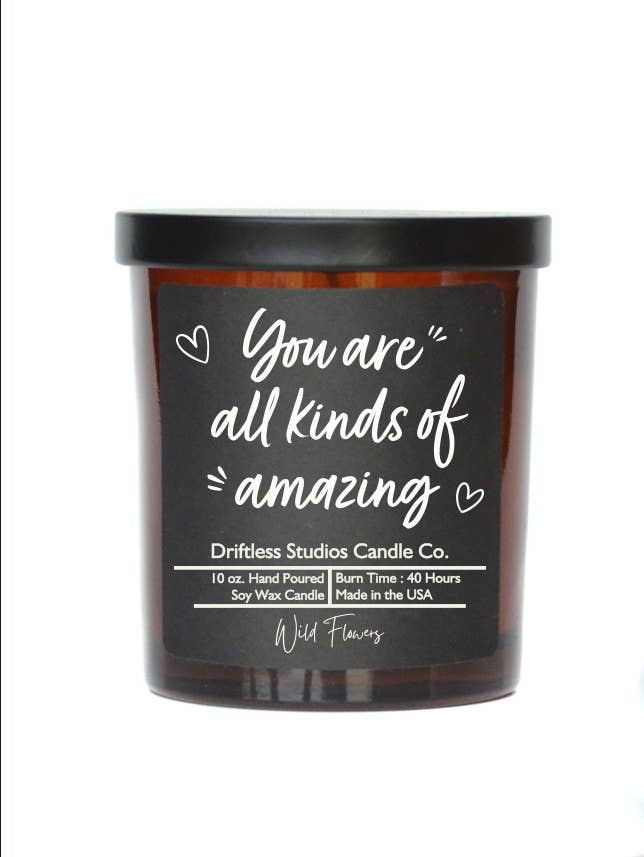 You Are All Kinds Of Amazing Candle - Lemon Lavender Scent