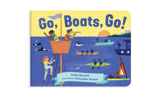 Go, Boats, Go!: Boat books for toddlers 1-3