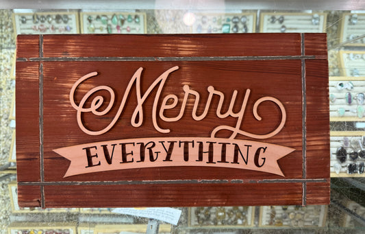 Merry Everything Holiday Sign