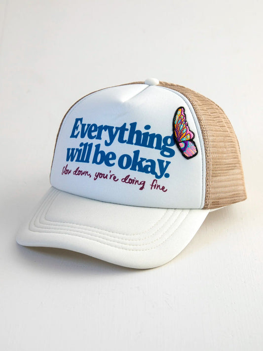 Everything Will Be Okay Trucker Hat
