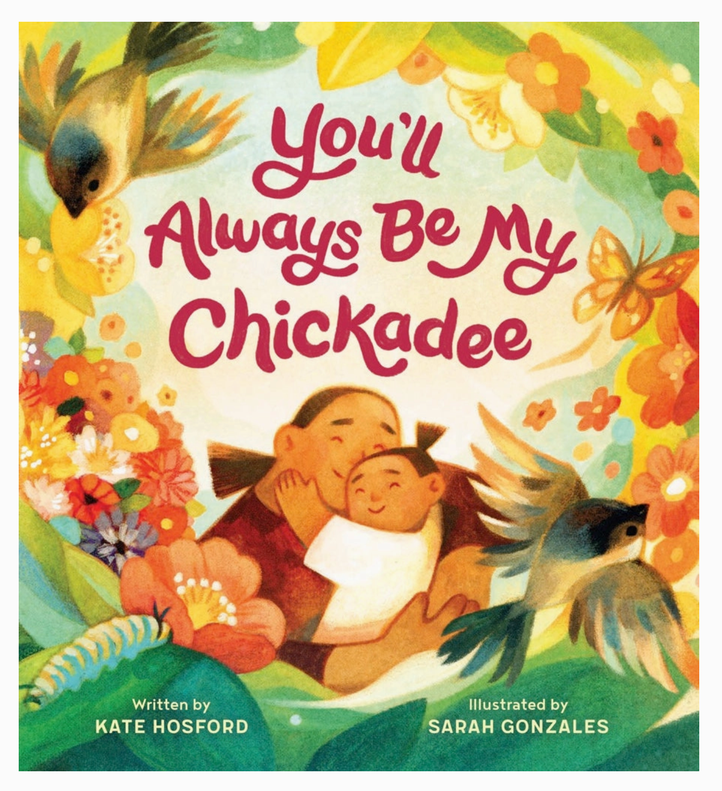 You'll Always Be My Chickadee Book