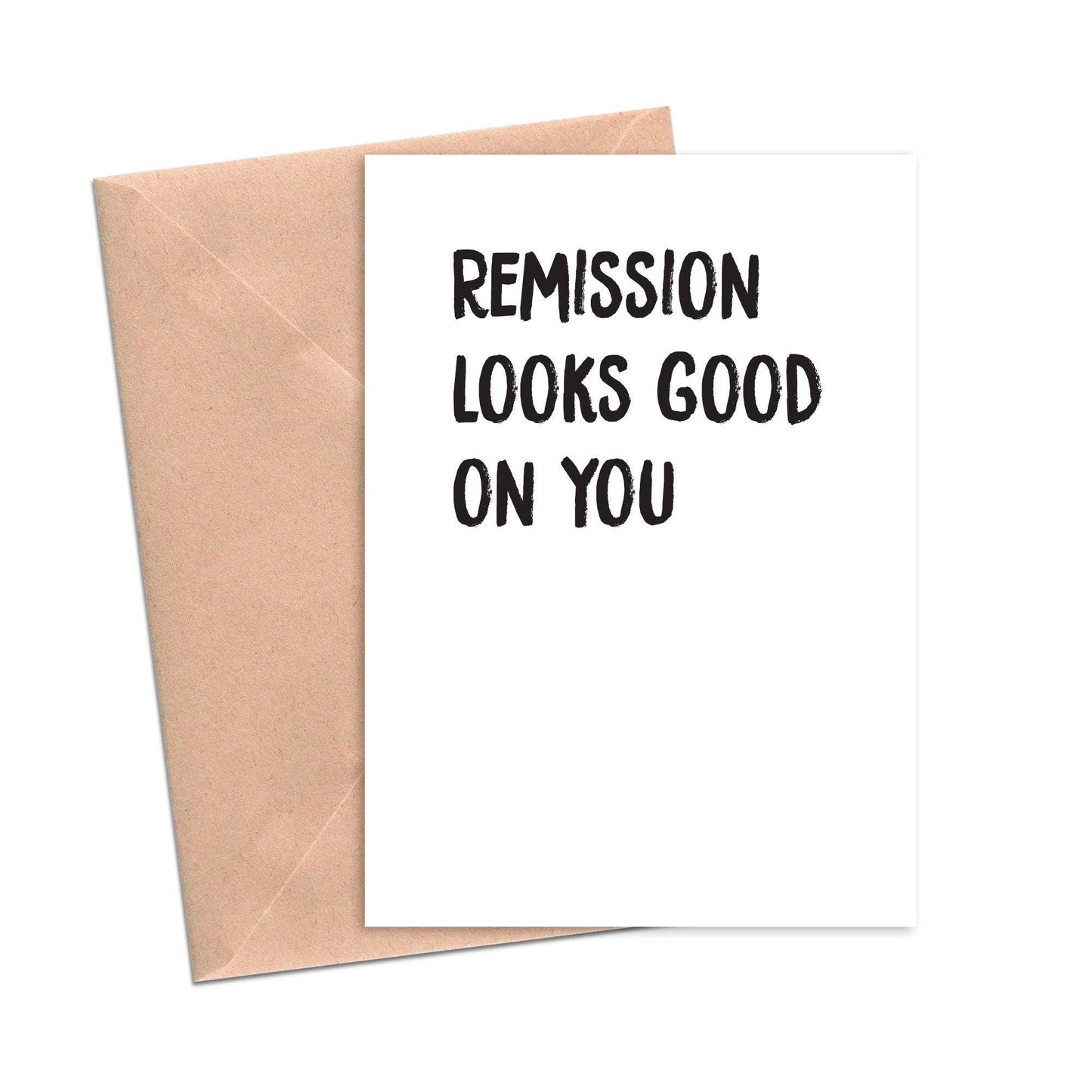 Remission Looks Good on You Funny Cancer Remission Card