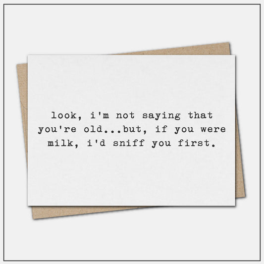 Not saying you're old - greeting card