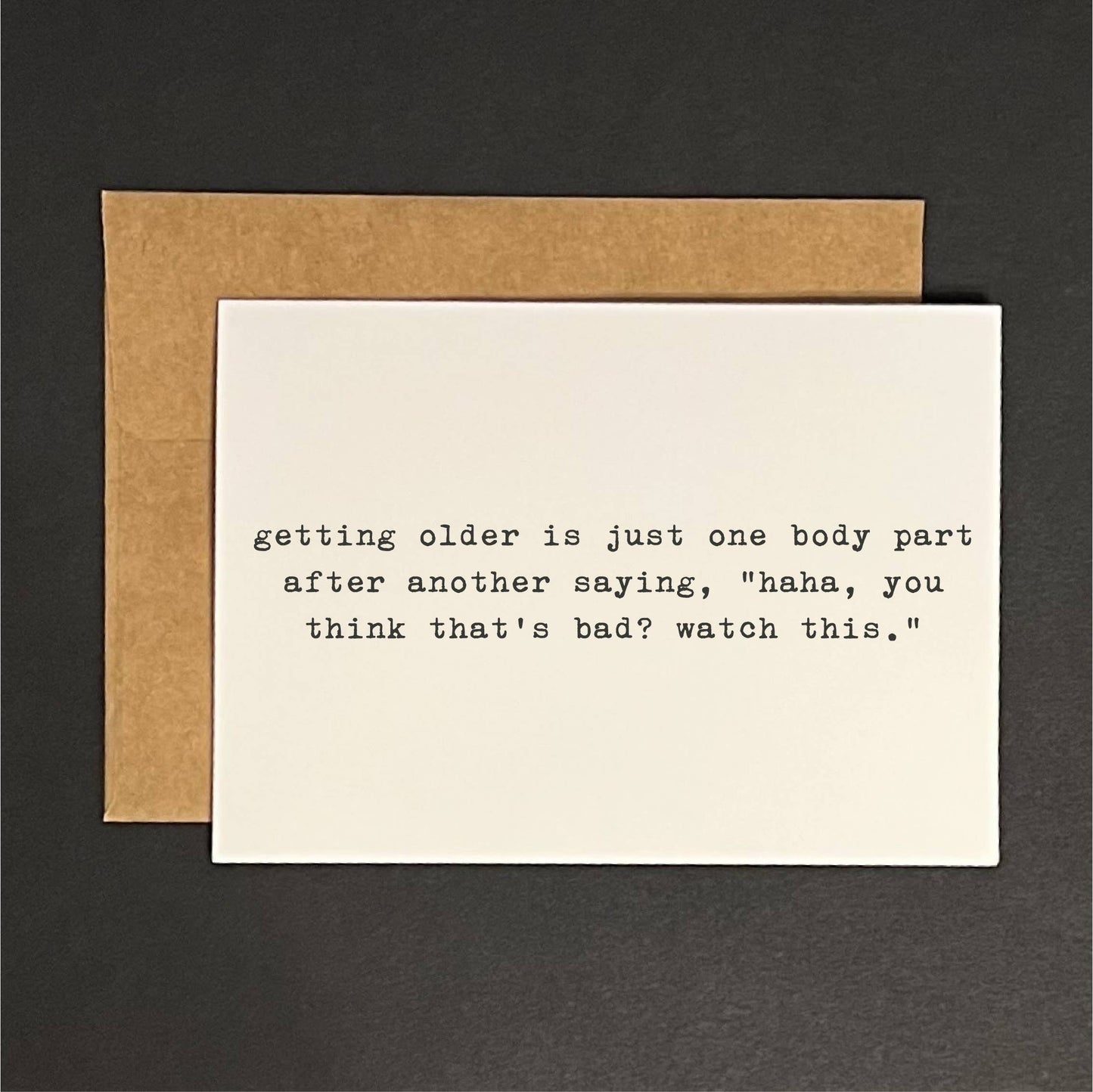 Getting older is - greeting card