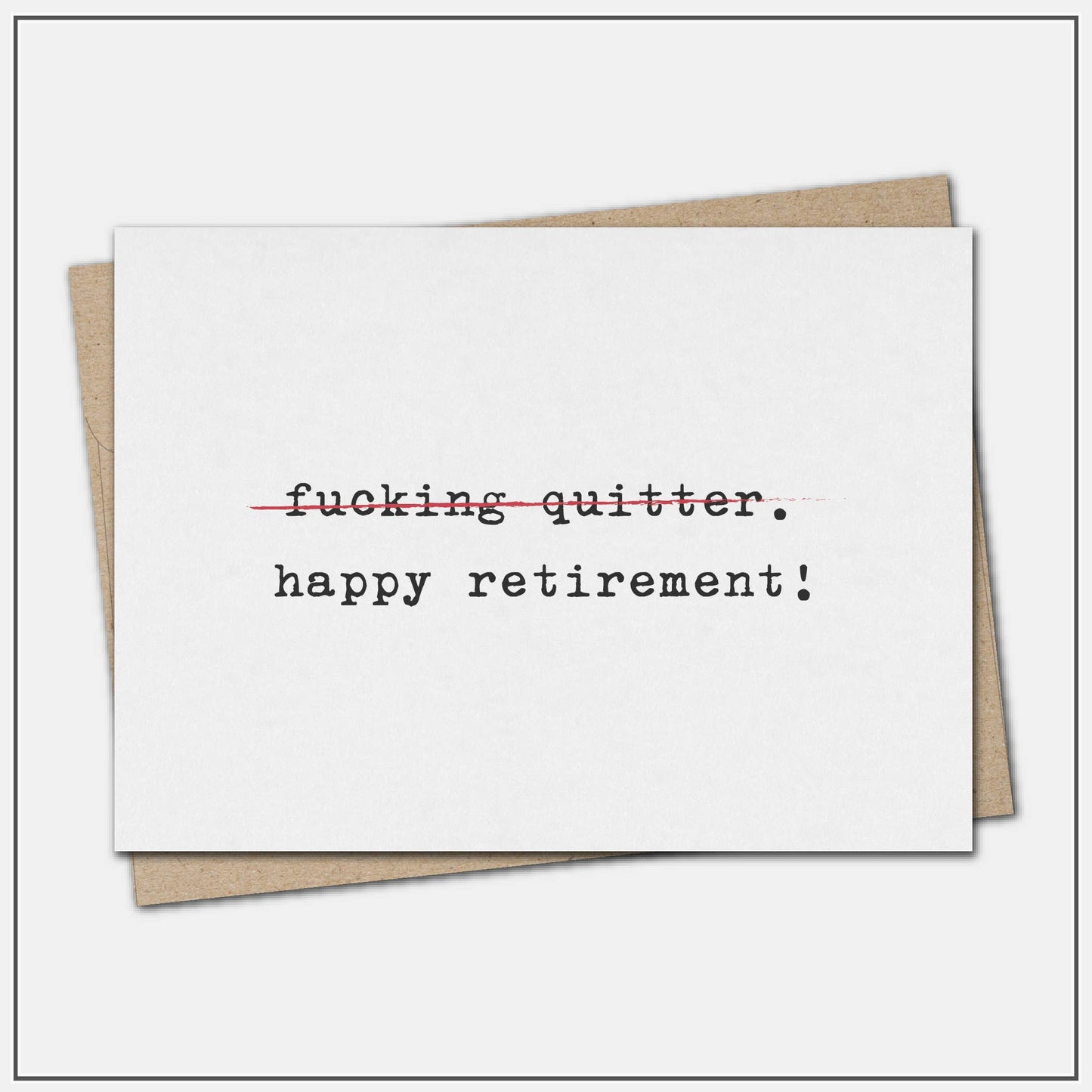 F'ing quitter - happy retirement! - greeting card