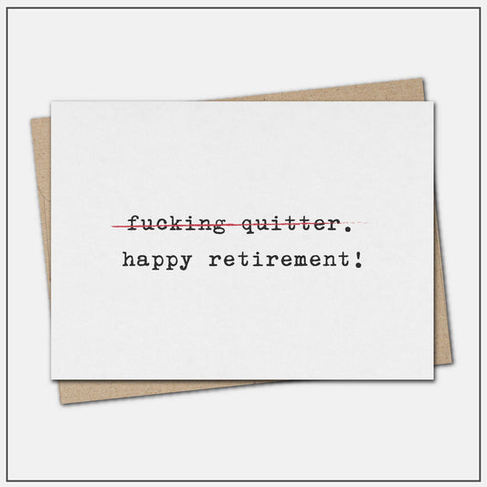 F'ing quitter - happy retirement! - greeting card