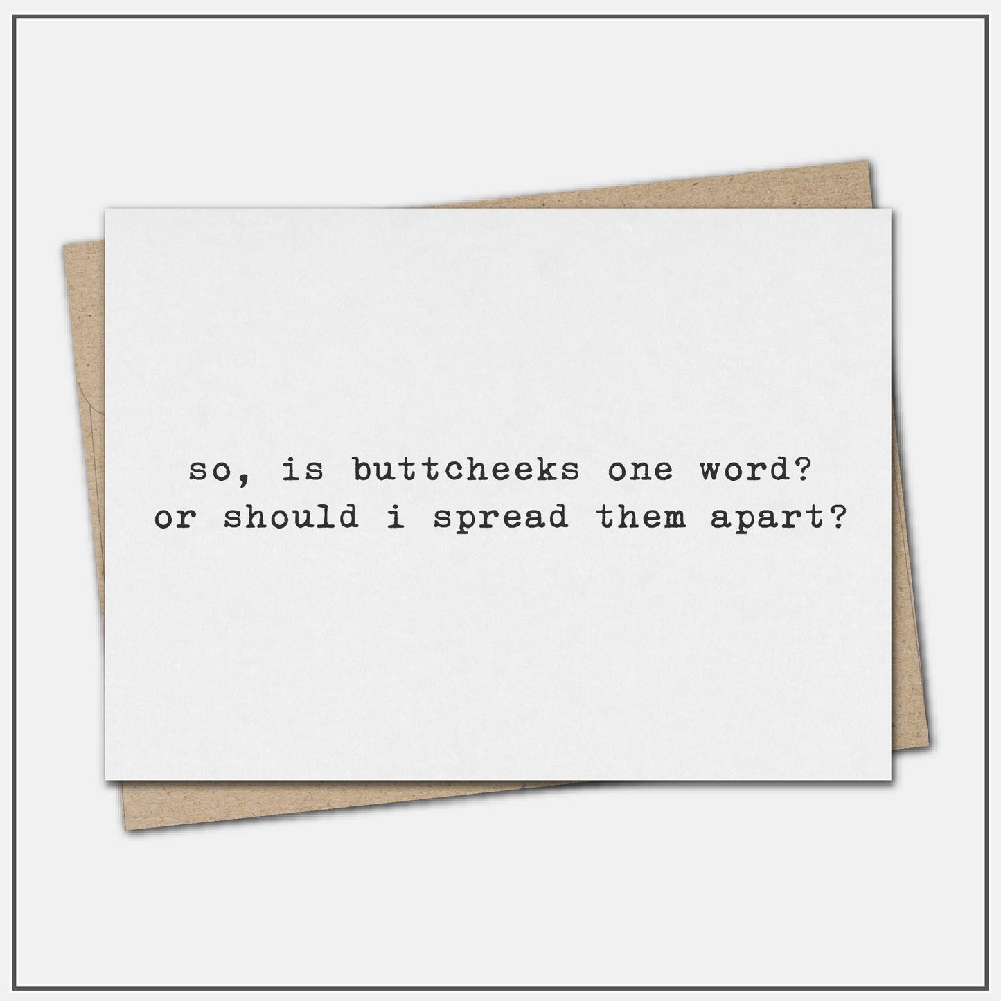 Is buttcheeks one word - greeting card