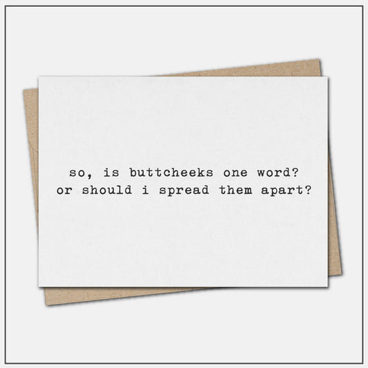 Is buttcheeks one word - greeting card