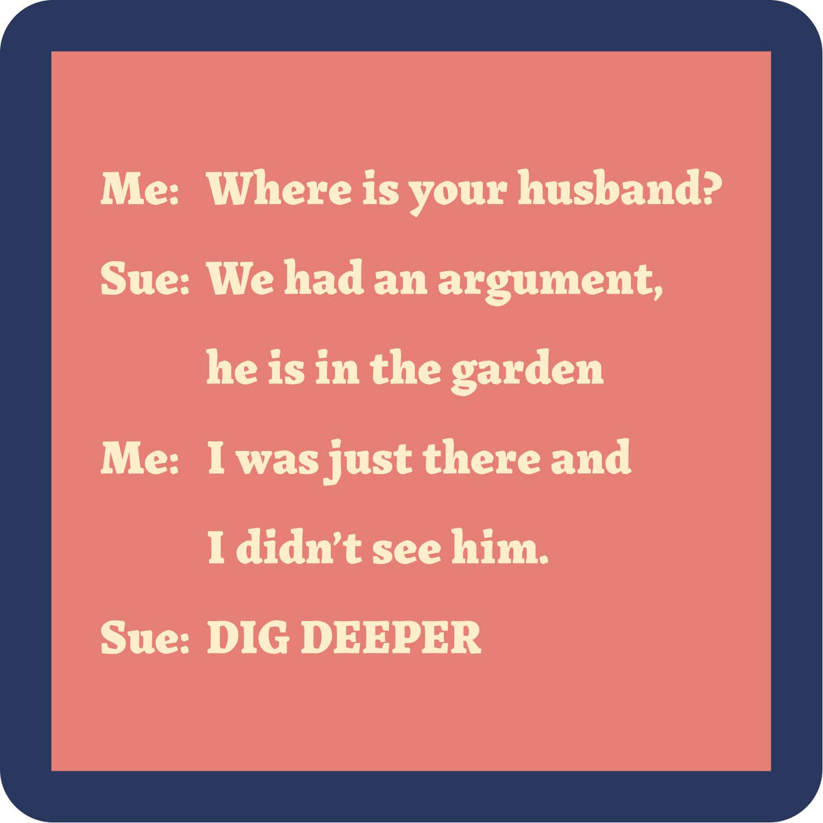 NEW COASTER Dig Deeper | Funny Party Gift | Aug 2026 Release