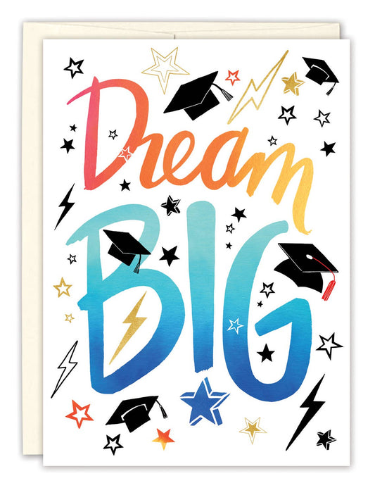 Dream Big Graduation Card