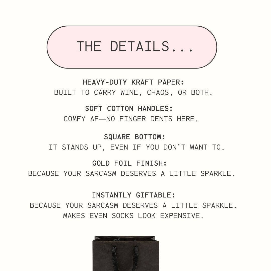 Just Pretend You Like It Gift Bag