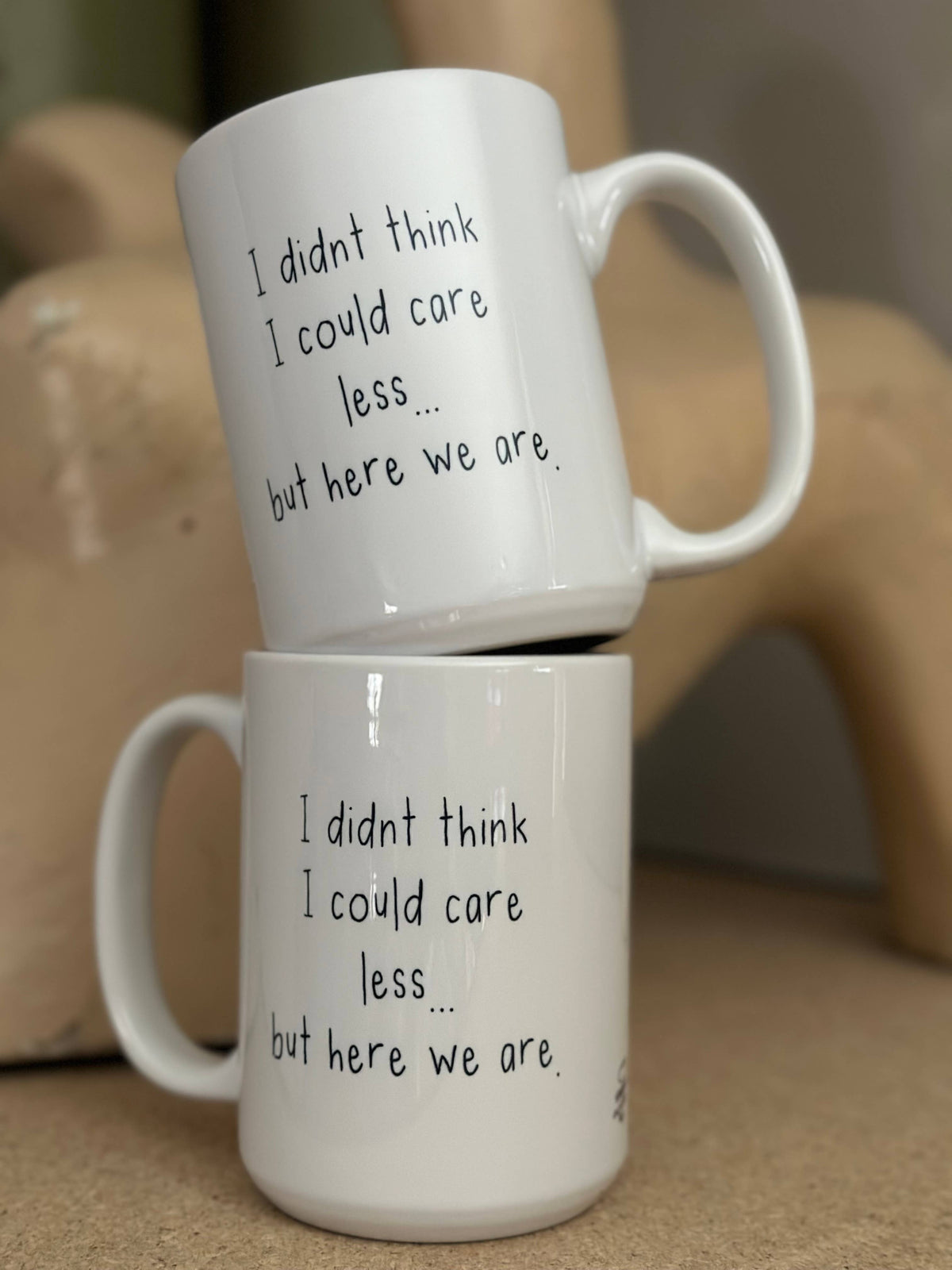 But Here We Are 15oz Ceramic Coffee Mug