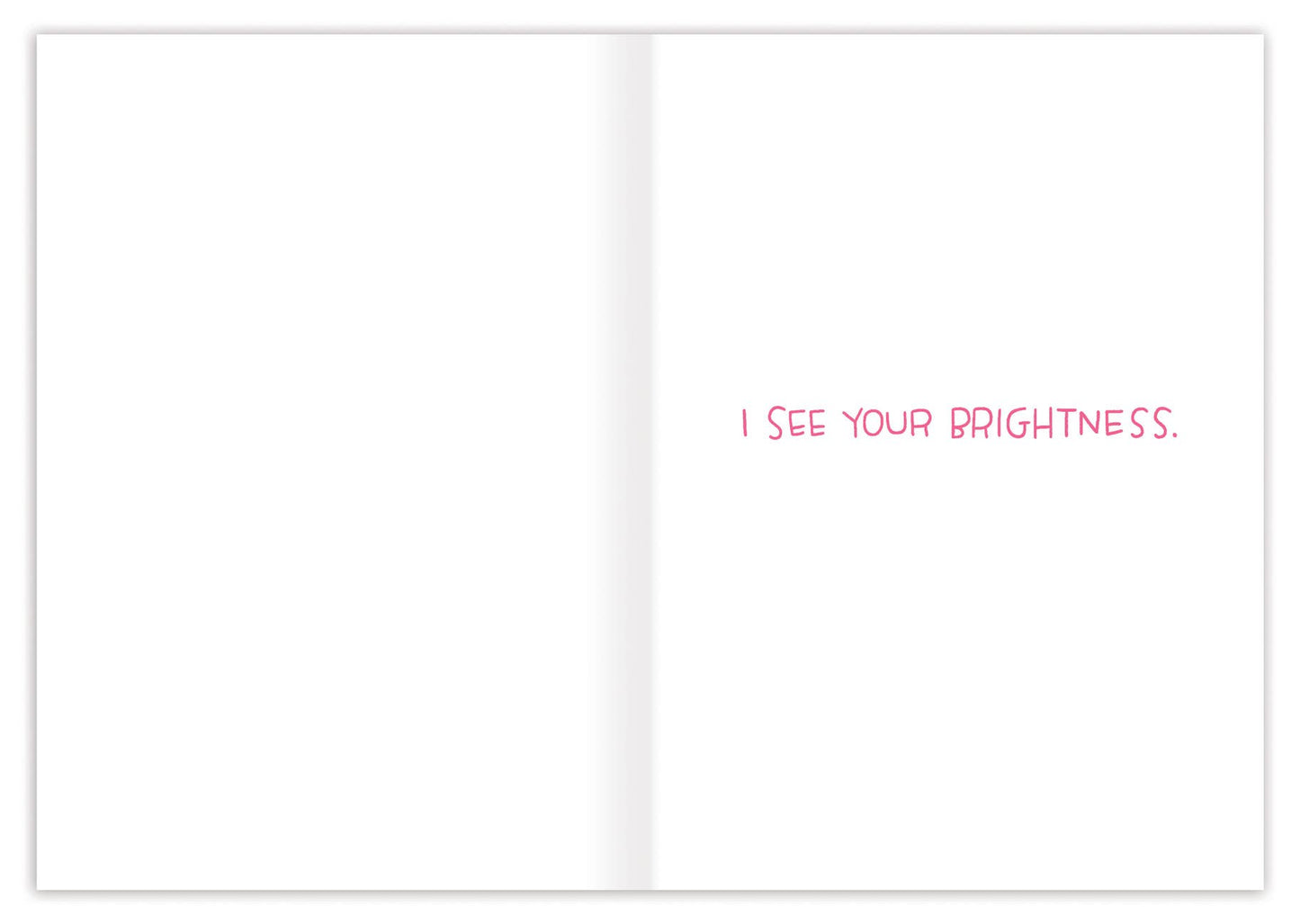 Worlds Needs Your Radiant Light Encouragement Card