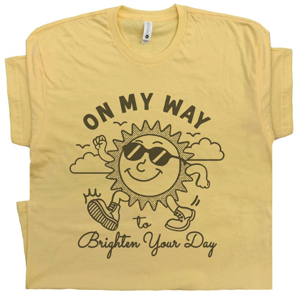 Sunshine Funny Shirts Positive Saying Cute Cool Graphic Tee