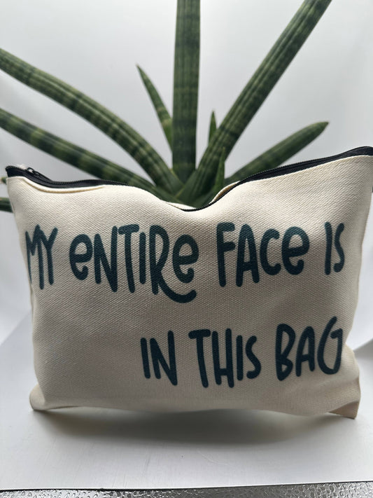My Face is in this bag  Zipper Bag